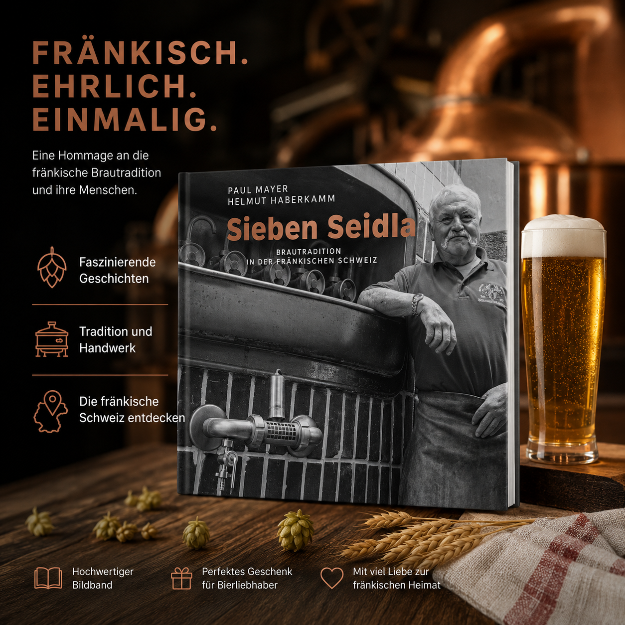 Sieben Seidla – Brautradition in der Fränkischen Schweiz | Bierbuch von Helmut Haberkamm & Paul Mayer